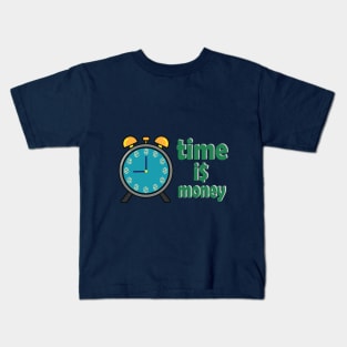 time is money Kids T-Shirt